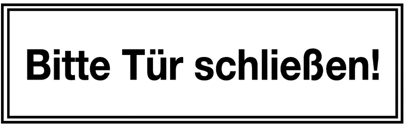 Bitte Tür schließen! - Hinweisschilder, Standard ...