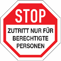 Zutritt nur für berechtigte Personen - Aufkleber im STOP-Design