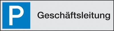 Alu-Parkplatzschilder Geschäftsleitung