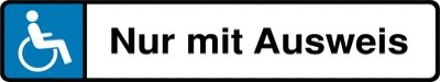 Behindertenparkplatz-Schilder Nur mit Ausweis