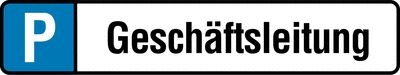 Geschäftsleitung Parkplatz-Kennzeichen-Schilder