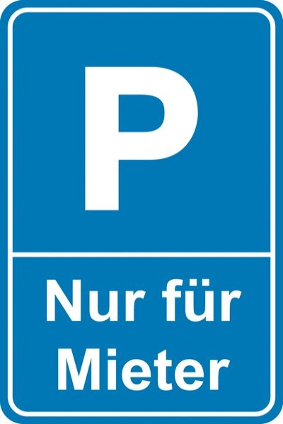 Parkschild: Nur für Mieter