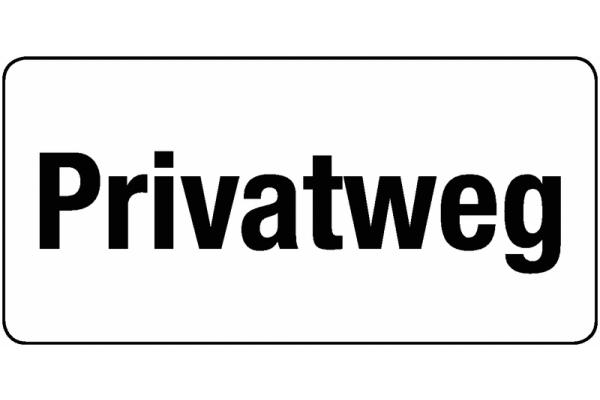 Zusatztafel Privatweg StVO Österreich