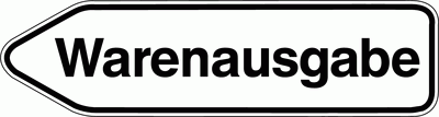 Wegweiser-Schild Warenausgabe