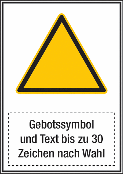 Gebotssymbol und Text bis zu 30 Zeichen nach Wahl