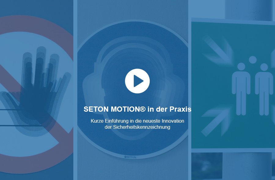 SETON MOTION® Schilder - Kurze Einführung